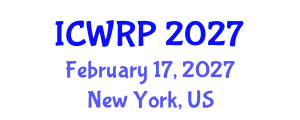International Conference on Water Resource and Protection (ICWRP) February 17, 2027 - New York, United States