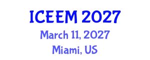 International Conference on Energy, Environment and Materials (ICEEM) March 11, 2027 - Miami, United States
