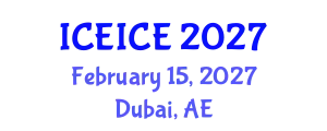 International Conference on Electrical, Instrumentation and Control Engineering (ICEICE) February 15, 2027 - Dubai, United Arab Emirates