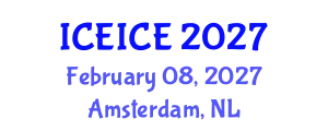 International Conference on Electrical, Instrumentation and Control Engineering (ICEICE) February 08, 2027 - Amsterdam, Netherlands
