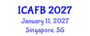 International Conference on Agriculture, Forestry and Bioengineering (ICAFB) January 11, 2027 - Singapore, Singapore
