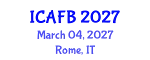 International Conference on Agriculture, Forestry and Bioengineering (ICAFB) March 04, 2027 - Rome, Italy