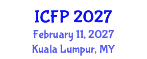 International Conference on Food Properties (ICFP) February 11, 2027 - Kuala Lumpur, Malaysia