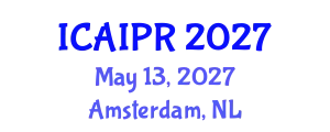 International Conference on Artificial Intelligence and Pattern Recognition (ICAIPR) May 13, 2027 - Amsterdam, Netherlands