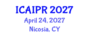 International Conference on Artificial Intelligence and Pattern Recognition (ICAIPR) April 24, 2027 - Nicosia, Cyprus