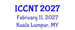International Conference on Communications and Network Theory (ICCNT) February 11, 2027 - Kuala Lumpur, Malaysia