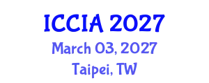 International Conference on Computational Intelligence and Applications (ICCIA) March 03, 2027 - Taipei, Taiwan