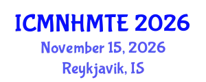 International Conference on Micro, Nanoscale Heat and Mass Transfer Engineering (ICMNHMTE) November 15, 2026 - Reykjavik, Iceland