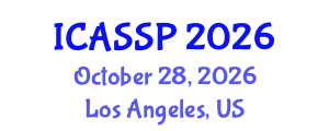 International Conference on Acoustics, Speech and Signal Processing (ICASSP) October 28, 2026 - Los Angeles, United States