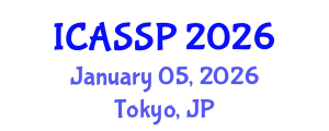 International Conference on Acoustics, Speech and Signal Processing (ICASSP) January 05, 2026 - Tokyo, Japan