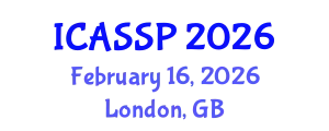 International Conference on Acoustics, Speech and Signal Processing (ICASSP) February 16, 2026 - London, United Kingdom