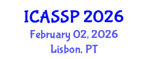 International Conference on Acoustics, Speech and Signal Processing (ICASSP) February 02, 2026 - Lisbon, Portugal