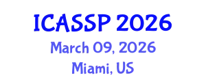 International Conference on Acoustics, Speech and Signal Processing (ICASSP) March 09, 2026 - Miami, United States