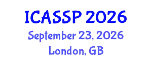 International Conference on Acoustics, Speech and Signal Processing (ICASSP) September 23, 2026 - London, United Kingdom