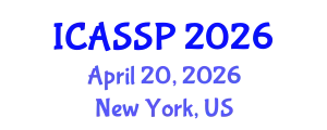 International Conference on Acoustics, Speech and Signal Processing (ICASSP) April 20, 2026 - New York, United States