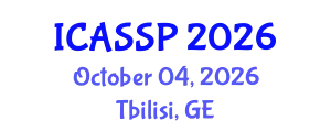 International Conference on Acoustics, Speech and Signal Processing (ICASSP) October 04, 2026 - Tbilisi, Georgia