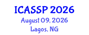 International Conference on Acoustics, Speech and Signal Processing (ICASSP) August 09, 2026 - Lagos, Nigeria