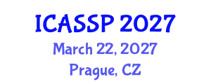 International Conference on Acoustics, Speech and Signal Processing (ICASSP) March 22, 2027 - Prague, Czechia