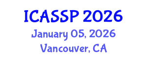 International Conference on Acoustics, Speech and Signal Processing (ICASSP) January 05, 2026 - Vancouver, Canada