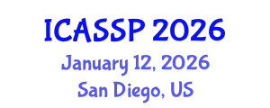 International Conference on Acoustics, Speech and Signal Processing (ICASSP) January 12, 2026 - San Diego, United States