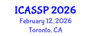 International Conference on Acoustics, Speech and Signal Processing (ICASSP) February 12, 2026 - Toronto, Canada