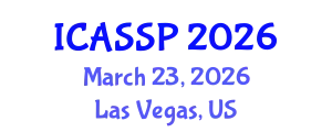 International Conference on Acoustics, Speech and Signal Processing (ICASSP) March 23, 2026 - Las Vegas, United States
