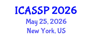International Conference on Acoustics, Speech and Signal Processing (ICASSP) May 25, 2026 - New York, United States