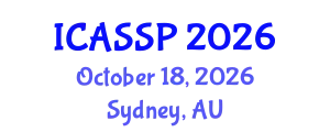 International Conference on Acoustics, Speech and Signal Processing (ICASSP) October 18, 2026 - Sydney, Australia