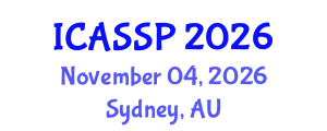 International Conference on Acoustics, Speech and Signal Processing (ICASSP) November 04, 2026 - Sydney, Australia