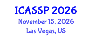 International Conference on Acoustics, Speech and Signal Processing (ICASSP) November 15, 2026 - Las Vegas, United States