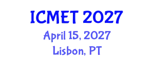 International Conference on Materials and Engineering Technology (ICMET) April 15, 2027 - Lisbon, Portugal