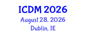 International Conference on Digital Marketing (ICDM) August 28, 2026 - Dublin, Ireland