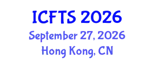 International Conference on Food Science and Technology (ICFTS) September 27, 2026 - Hong Kong, China