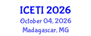 International Conference on Engineering and Technology Innovation (ICETI) October 04, 2026 - Madagascar, Madagascar