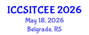 International Conference on Computer Science, Information Technology, Computer and Electrical Engineering (ICCSITCEE) May 18, 2026 - Belgrade, Serbia
