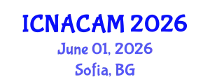 International Conference on Numerical Analysis, Computational and Applied Mathematics (ICNACAM) June 01, 2026 - Sofia, Bulgaria