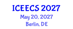 International Conference on Electrochemical Energy Conversion and Storage (ICEECS) May 20, 2027 - Berlin, Germany