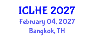 International Conference on Learning in Higher Education (ICLHE) February 04, 2027 - Bangkok, Thailand