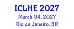 International Conference on Learning in Higher Education (ICLHE) March 04, 2027 - Rio de Janeiro, Brazil