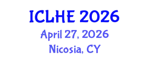 International Conference on Learning in Higher Education (ICLHE) April 27, 2026 - Nicosia, Cyprus
