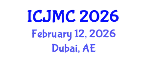 International Conference on Journalism and Mass Communication (ICJMC) February 12, 2026 - Dubai, United Arab Emirates