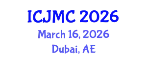 International Conference on Journalism and Mass Communication (ICJMC) March 16, 2026 - Dubai, United Arab Emirates
