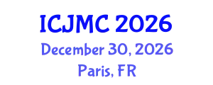 International Conference on Journalism and Mass Communication (ICJMC) December 30, 2026 - Paris, France