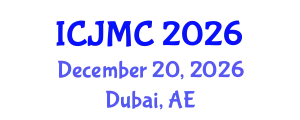International Conference on Journalism and Mass Communication (ICJMC) December 20, 2026 - Dubai, United Arab Emirates