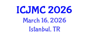 International Conference on Journalism and Mass Communication (ICJMC) March 16, 2026 - Istanbul, Turkey
