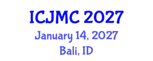 International Conference on Journalism and Mass Communication (ICJMC) January 14, 2027 - Bali, Indonesia