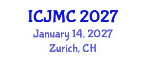 International Conference on Journalism and Mass Communication (ICJMC) January 14, 2027 - Zurich, Switzerland