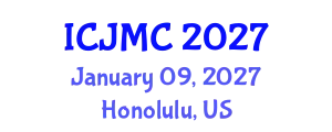 International Conference on Journalism and Mass Communication (ICJMC) January 09, 2027 - Honolulu, United States
