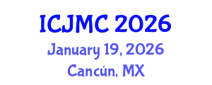 International Conference on Journalism and Mass Communication (ICJMC) January 19, 2026 - Cancún, Mexico