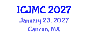 International Conference on Journalism and Mass Communication (ICJMC) January 23, 2027 - Cancún, Mexico